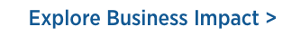 Explore business impact