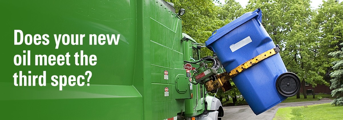 Does your new oil meet the third spec Waste Hauler