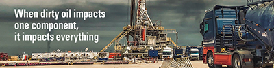 When dirty oil impacts one component it impacts everything Drilling platform